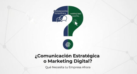 comunicación estratégica y marketing digital